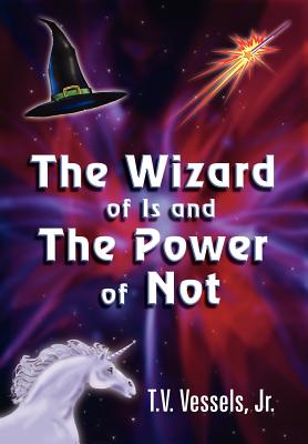 The Wizard of Is And the Power of Not