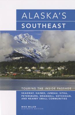 Alaska’s Southeast: Touring the Inside Passage