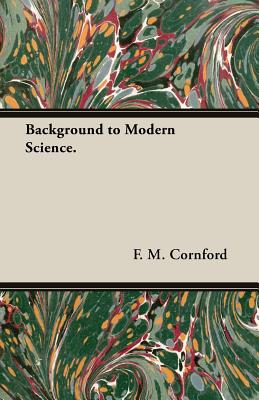 Background to Modern Science