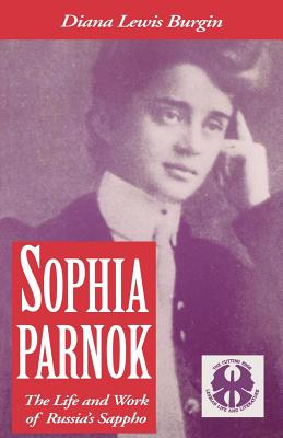 Sophia Parnok: The Life and Work of Russian Sappho