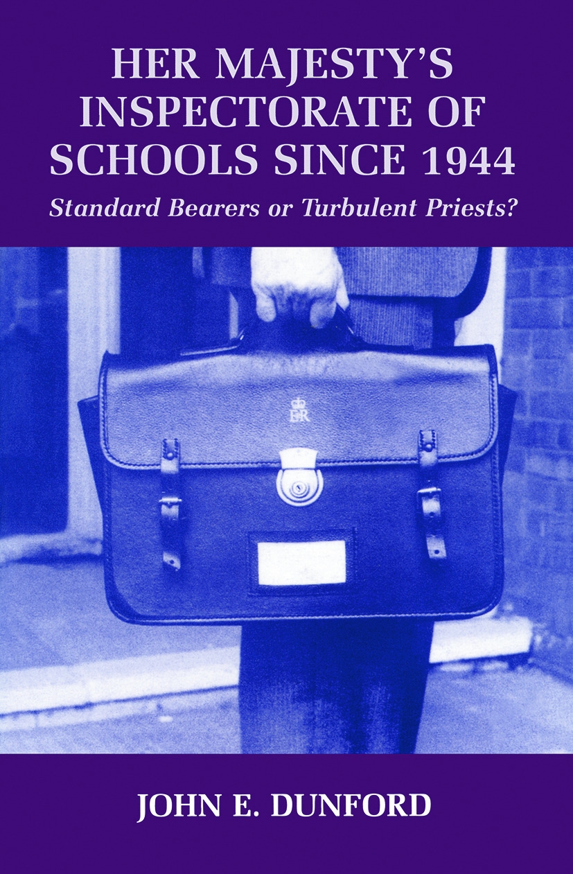 Her Majesty’s Inspectorate of Schools Since 1944: Standard Bearers or Turbulent Priests?