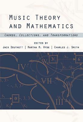 Music Theory and Mathematics: Chords, Collections, and Transformations