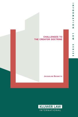 Challenges to the Creator Doctrine: Authorship, Copyright Ownership and the Exploitation of Creative Works in the Neterelands, G