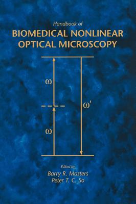 Handbook of Biomedical Nonlinear Optical Microscopy