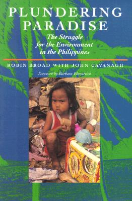 Plundering Paradise: The Struggle for the Environment in the Philippines