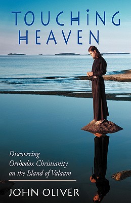 Touching Heaven, Discovering Orthodox Christianity on the Island of Valaam