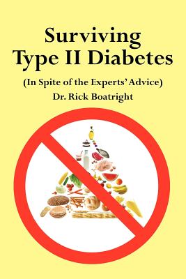 Surviving Type 2 Diabetes in Spite of the Experts’ Advice