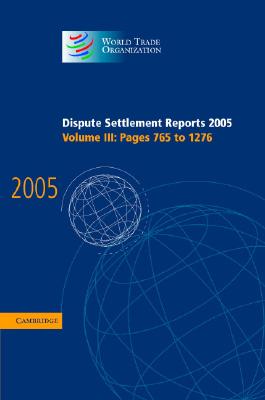 Dispute Settlement Reports 2005