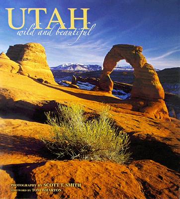 Utah: Wild and Beautiful