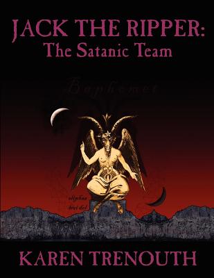 Jack the Ripper: The Satanic Team