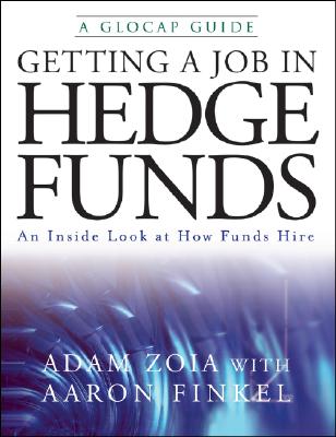 Getting a Job in Hedge Funds: An Inside Look At How Funds Hire