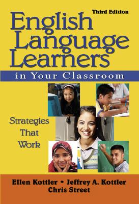 English Language Learners in Your Classroom: Strategies That Work