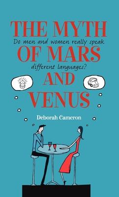 The Myth of Mars and Venus: Do Men and Women Really Speak Different Languages?