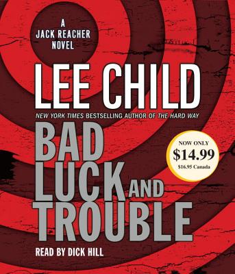 Bad Luck and Trouble: A Jack Reacher Novel