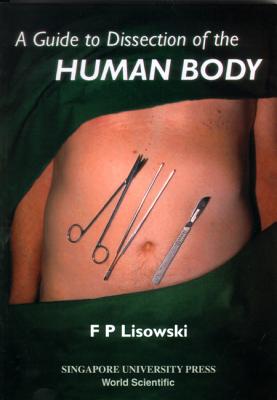 A Guide to Dissection of the Human Body