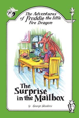 The Adventures of Freddie the Little Fire Dragon: The Surprise in the Mailbox