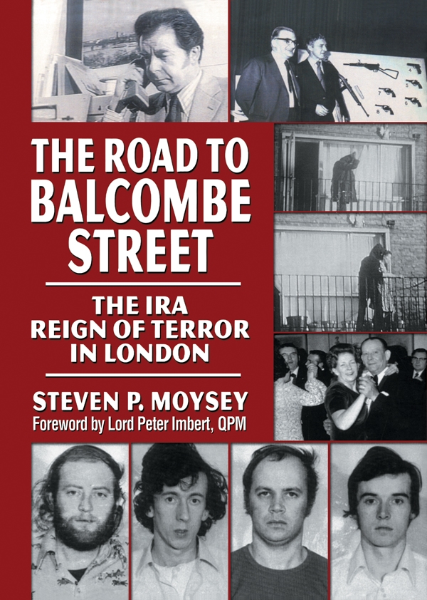 The Road to Balcombe Street: The IRA Reign of Terror in London