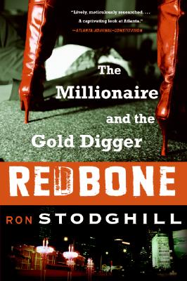 Redbone: the Millionaire and the Gold Digger