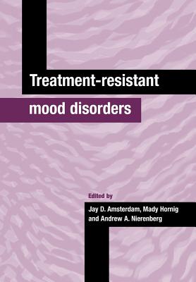 Treatment-resistant Mood Disorders