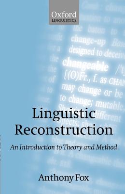 Linguistic Reconstruction: An Introduction to Theory and Method