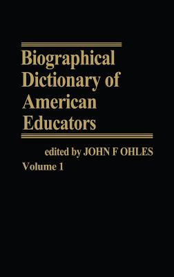 Biographical Dictionary of American Educators