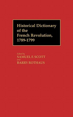 Historical Dictionary of the French Revolution, 1789-1799