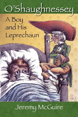 O’Shaughnessey: A Boy and His Leprechaun