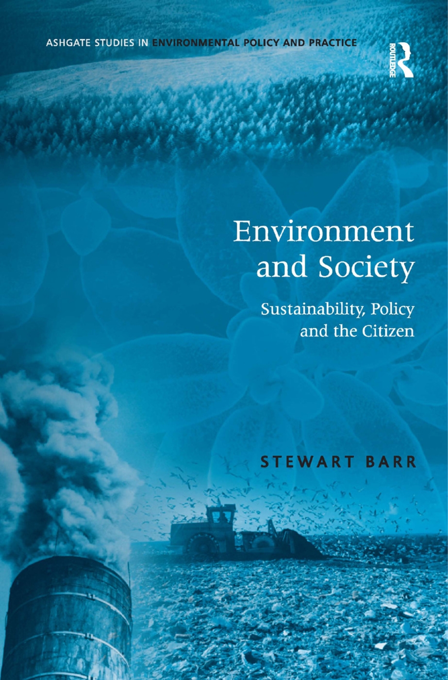 Environment and Society: Sustainability, Policy and the Citizen