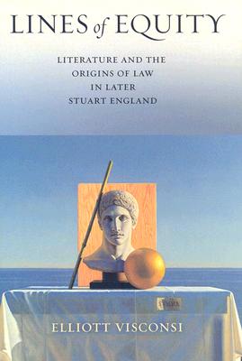 Lines of Equity: Literature and the Origins of Law in Later Stuart England