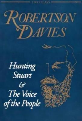 Hunting Stuart & the Voice of the People: Two Plays