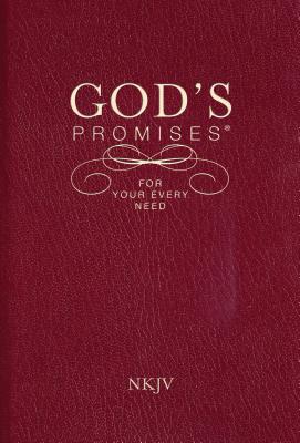 God’s Promises for Your Every Need, NKJV