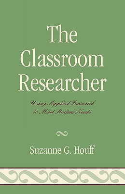 Classroom Researcher: Using Applied Research to Meet Student Needs