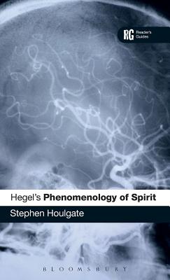 Hegel’s ’phenomenology of Spirit’: A Reader’s Guide