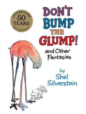 Don’t Bump the Glump!: And Other Fantasies