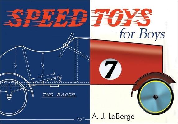 Speed Toys for Boys (And for Girls, Too)