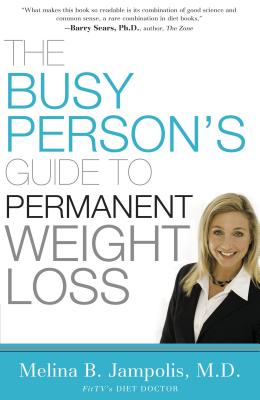 The Busy Person’s Guide to Permanent Weight Loss