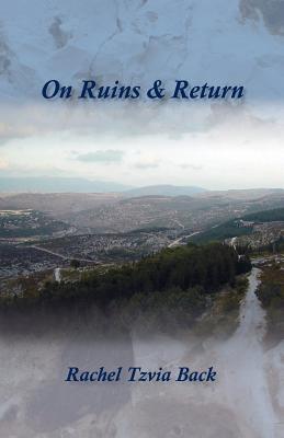 On Ruins & Return: The Buffalo Poems (1999-2005)