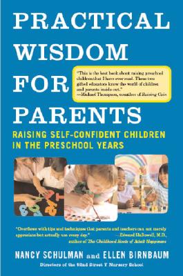 Practical Wisdom for Parents: Raising Self-Confident Children in the Preschool Years