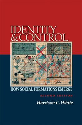 Identity and Control: How Social Formations Emerge - Second Edition