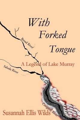 With Forked Tongue: A Legend of Lake Murray