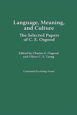 Language, Meaning, and Culture: The Selected Papers of C.E. Osgood