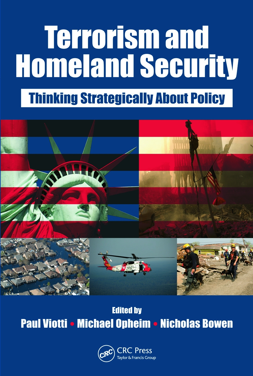 Terrorism and Homeland Security: Thinking Strategically about Policy