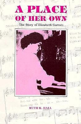 Place of Her Own: The Story of Elizabeth Garrett