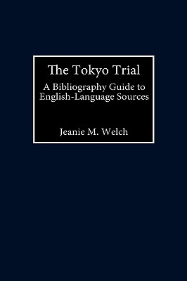 The Tokyo Trial: A Bibliographic Guide to English-Language Sources