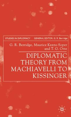 Diplomatic Theory from Machiavelli to Kissinger