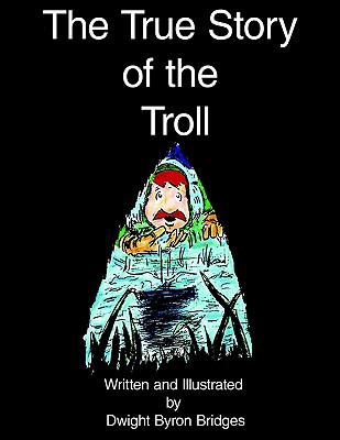 The True Story of the Troll