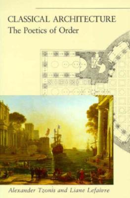 Classical Architecture: The Poetics of Order