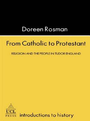 From Catholic to Protestant: Religion and the People in Tudor and Stuart England