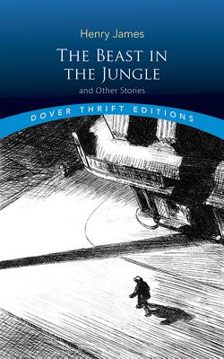 The Beast in the Jungle and Other Stories