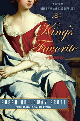 The King’s Favorite: A Novel of Nell Gwyn and King Charles II